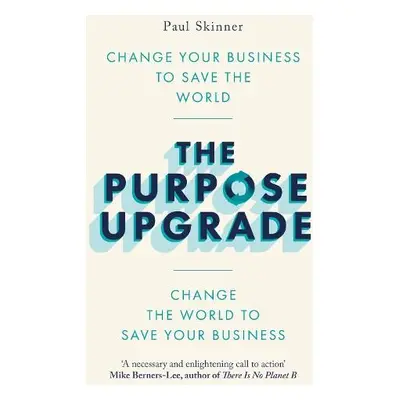 Purpose Upgrade - Skinner, Paul