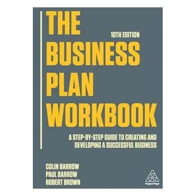 Business Plan Workbook - Barrow, Colin a Barrow, Paul a Brown, Robert