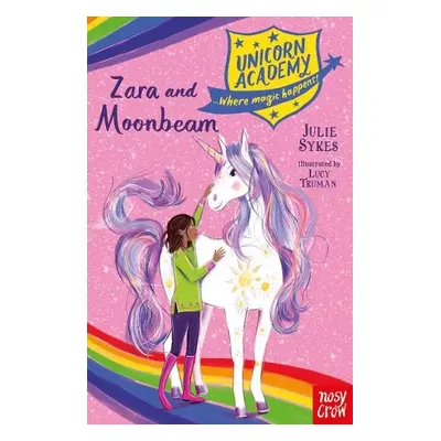 Unicorn Academy: Zara and Moonbeam - Sykes, Julie