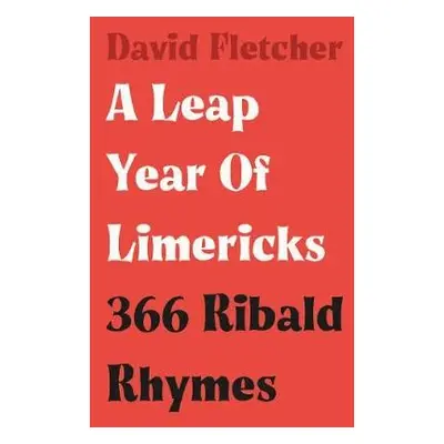 Leap Year of Limericks - Fletcher, David