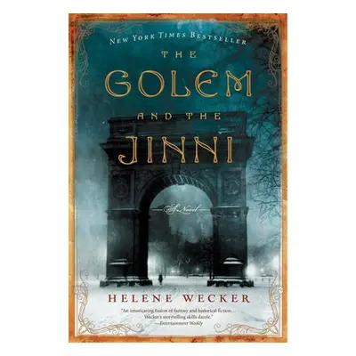 Golem and the Jinni - Wecker, Helene