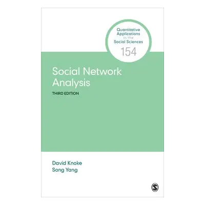 Social Network Analysis - Knoke, David a Yang, Song