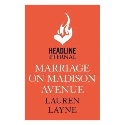 Marriage on Madison Avenue - Layne, Lauren