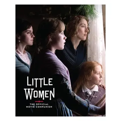 Little Women: The Official Movie Companion - McIntyre, Gina