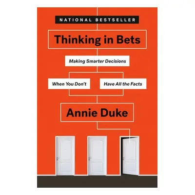 Thinking In Bets - Duke, Annie