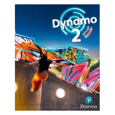 Dynamo 2 Rouge Pupil Book (Key Stage 3 French) - Bell, Clive a Ramage, Gill