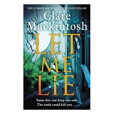 Let Me Lie - Mackintosh, Clare