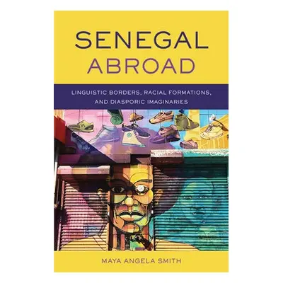 Senegal Abroad - Smith, Maya Angela