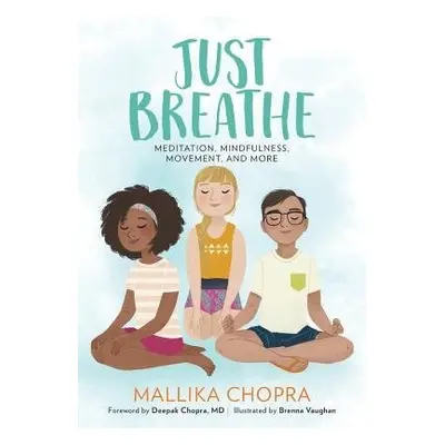 Just Breathe - Chopra, Mallika