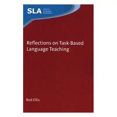 Reflections on Task-Based Language Teaching - Ellis, Rod