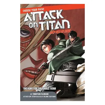 Attack On Titan Choose Your Path Adventure 2 - Isayama, Hajime