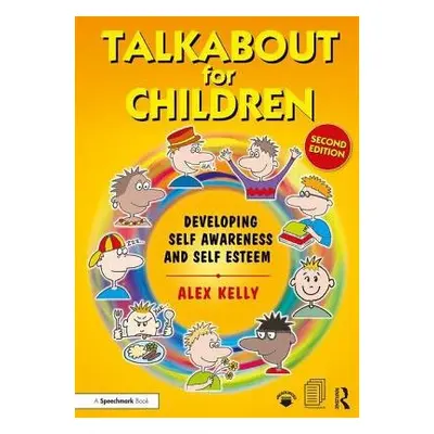 Talkabout for Children 1 - Kelly, Alex (Managing director of Alex Kelly Ltd a Speech therapist,