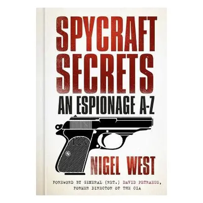 Spycraft Secrets - West, Nigel