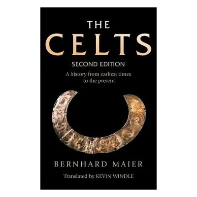 Celts - Windle, Kevin a Maier, Bernhard