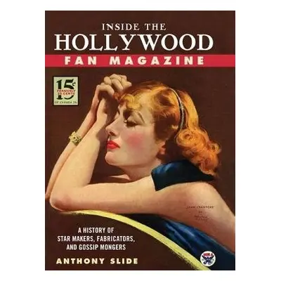 Inside the Hollywood Fan Magazine - Slide, Anthony