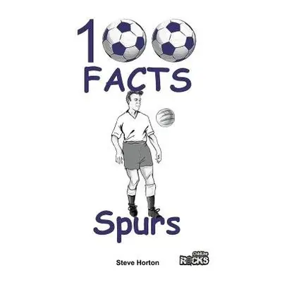 Tottenham Hotspur - 100 Facts - Horton, Steve