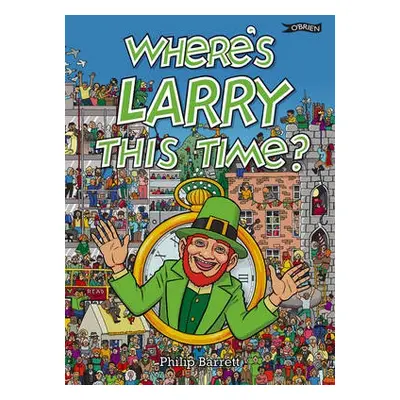 Where's Larry This Time? - Barrett, Philip