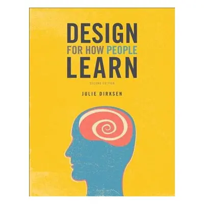 Design for How People Learn - Dirksen, Julie