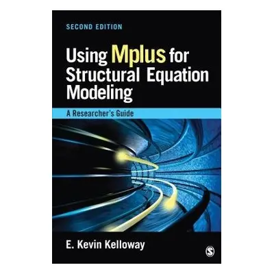 Using Mplus for Structural Equation Modeling - Kelloway, E . Kevin