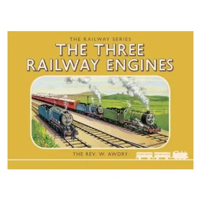 Thomas the Tank Engine: The Railway Series: The Three Railway Engines - Awdry, Rev. W.