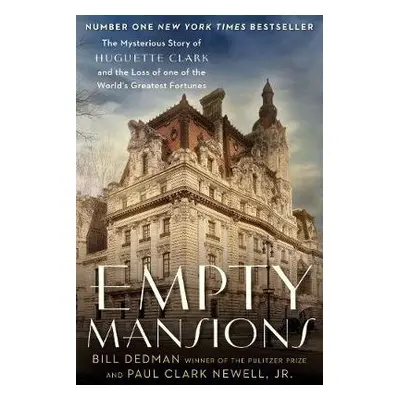 Empty Mansions - Clark Newell, Paul a Dedman, Bill