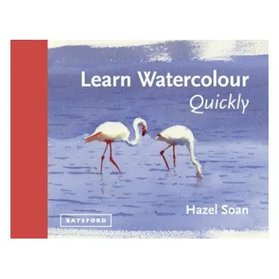 Learn Watercolour Quickly - Soan, Hazel