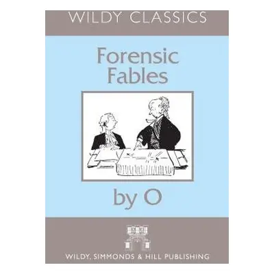 Forensic Fables by O - Mathew, Theo