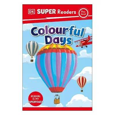 DK Super Readers Pre-Level Colourful Days - DK