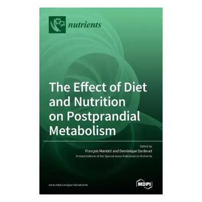 Effect of Diet and Nutrition on Postprandial Metabolism