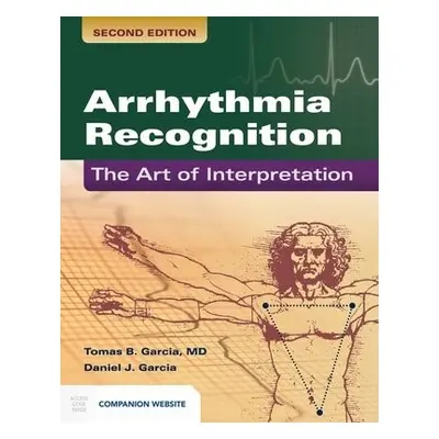 Arrhythmia Recognition: The Art Of Interpretation - Garcia, Tomas B. a Garcia, Daniel J.