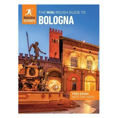 Mini Rough Guide to Bologna: Travel Guide with eBook - Guides, Rough a McDonnell, Justin