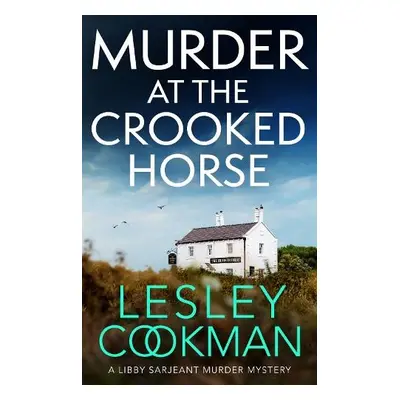 Murder at the Crooked Horse - Cookman, Lesley