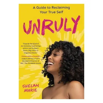 Unruly - Marie, Shelah