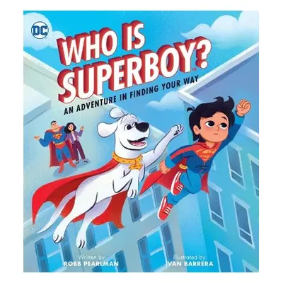 Who Is Superboy? - Pearlman, Robb