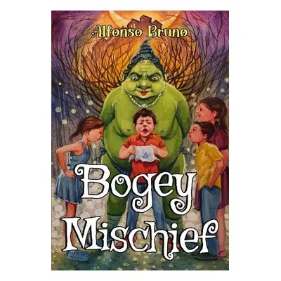 Bogey Mischief - Bruno, Alfonso