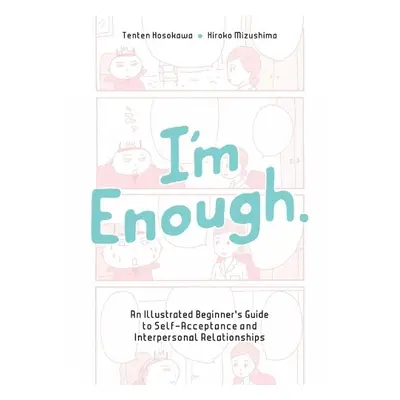 I'm Enough - Hosokawa, Tenten a Mizushima, Hiroko