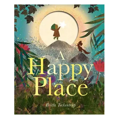 Happy Place - Teckentrup, Britta