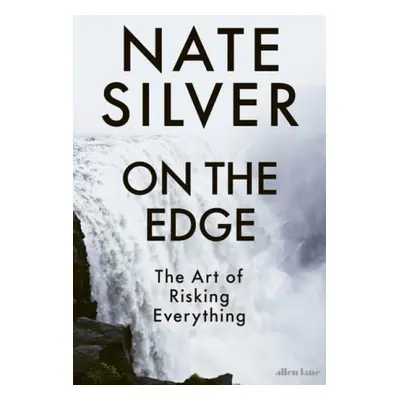 On the Edge - Silver, Nate