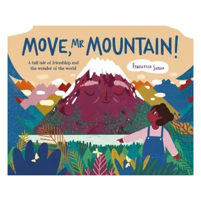 Move, Mr Mountain! - Sanna, Francesca