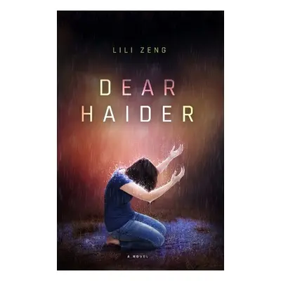 Dear Haider - Zeng, Lili