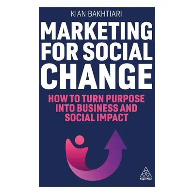 Marketing for Social Change - Bakhtiari, Kian