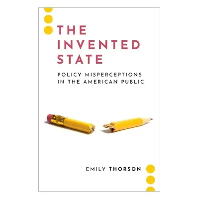 Invented State - Thorson, Emily (Assistant Professor, Assistant Professor, Syracuse University)