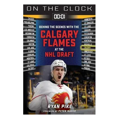 On the Clock: Calgary Flames - Pike, Ryan