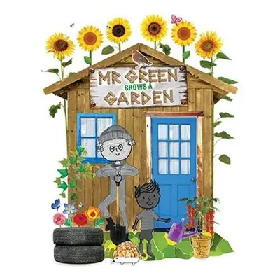 Mr. Green Grows a Garden - Owen, Ruth