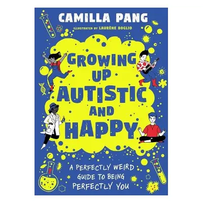 A Perfectly Weird Guide to Being Perfectly You - Pang, Camilla