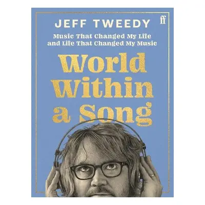 World Within a Song - Tweedy, Jeff