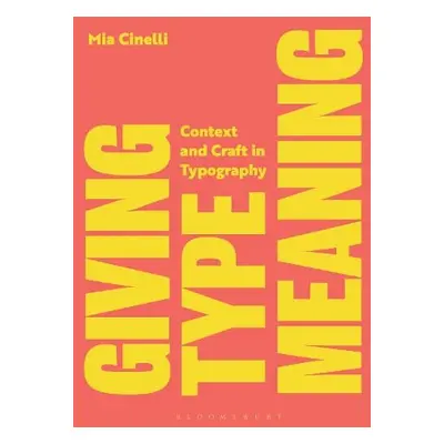 Giving Type Meaning - Cinelli, Mia