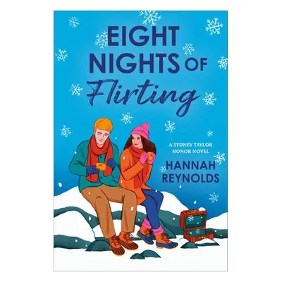 Eight Nights of Flirting - Reynolds, Hannah