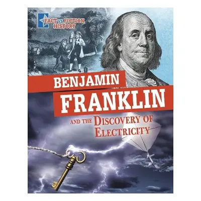 Benjamin Franklin and the Discovery of Electricity - Peterson, Megan Cooley