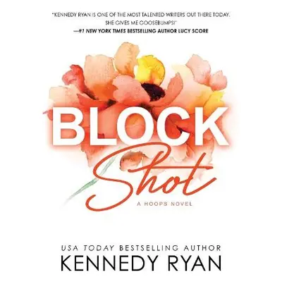 Block Shot - Ryan, Kennedy